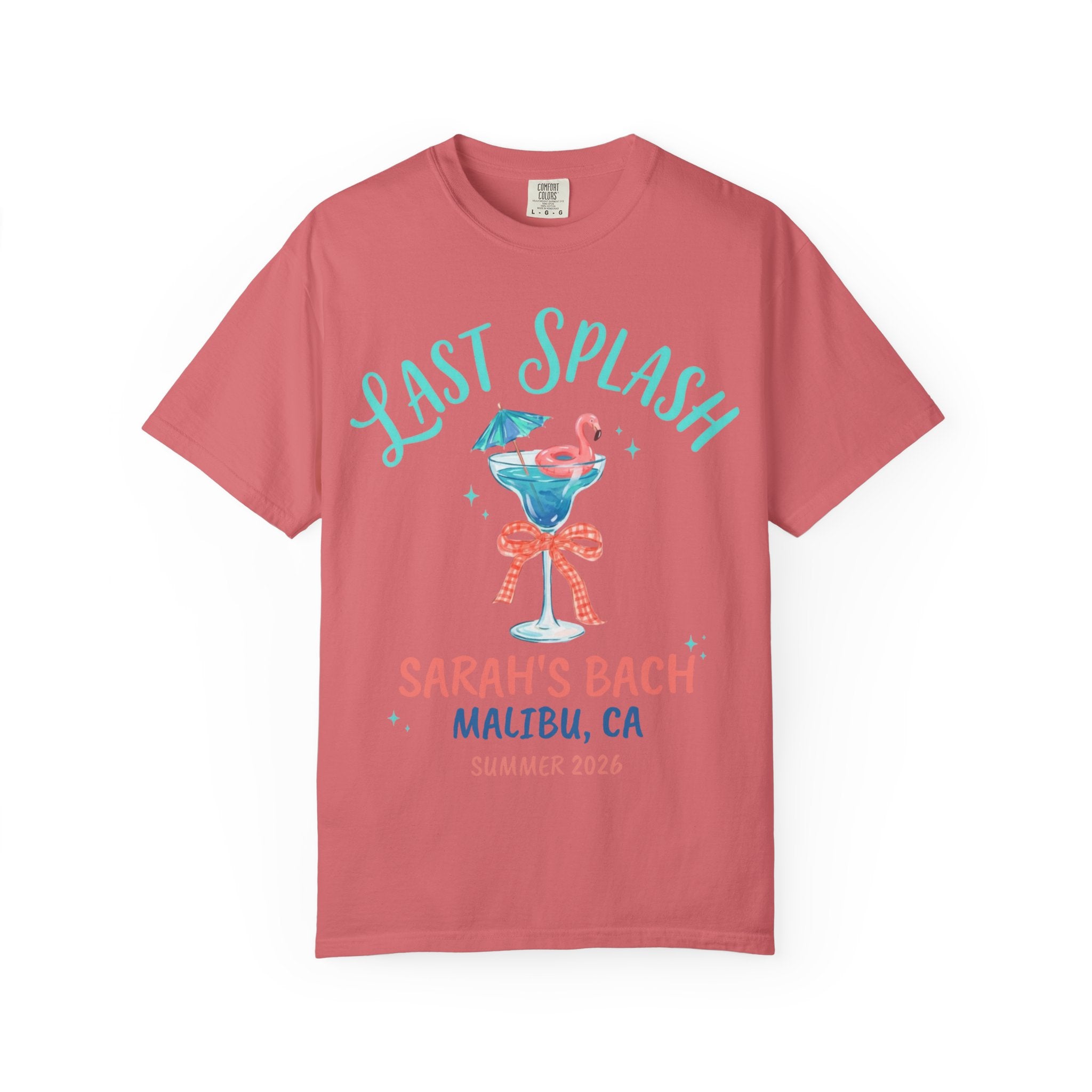 T-shirt with "Last Splash Sarah's Bach Malibu, CA Summer 2026" and flamingo cocktail graphic.