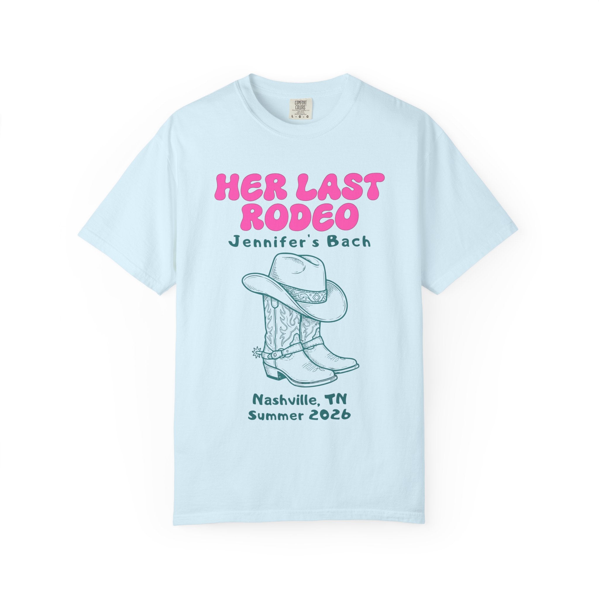 Light blue t-shirt with "Her Last Rodeo Jennifer's Bach Nashville, TN Summer 2026" and cowboy boots graphic.