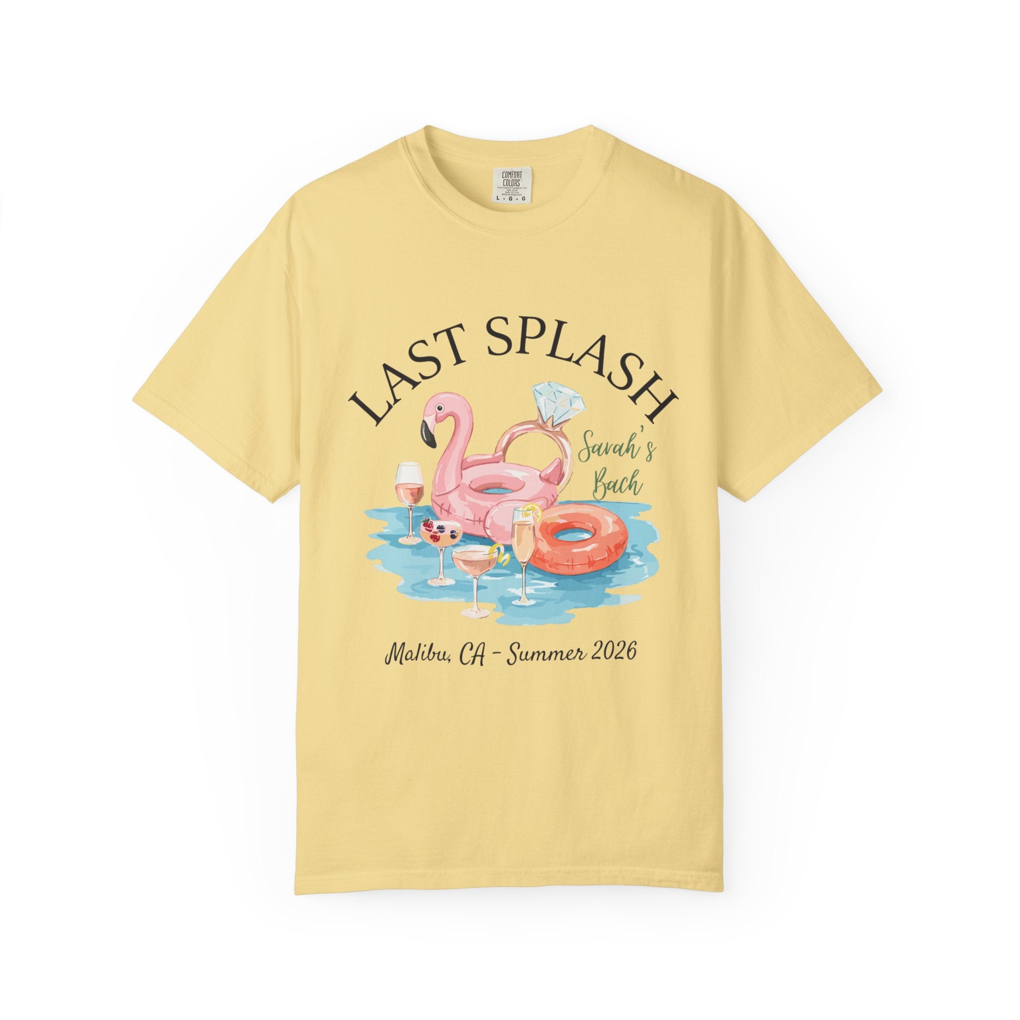 Yellow t-shirt with "Last Splash" text, flamingo float, drinks, and "Sarah's Bach Malibu, CA - Summer 2026"
