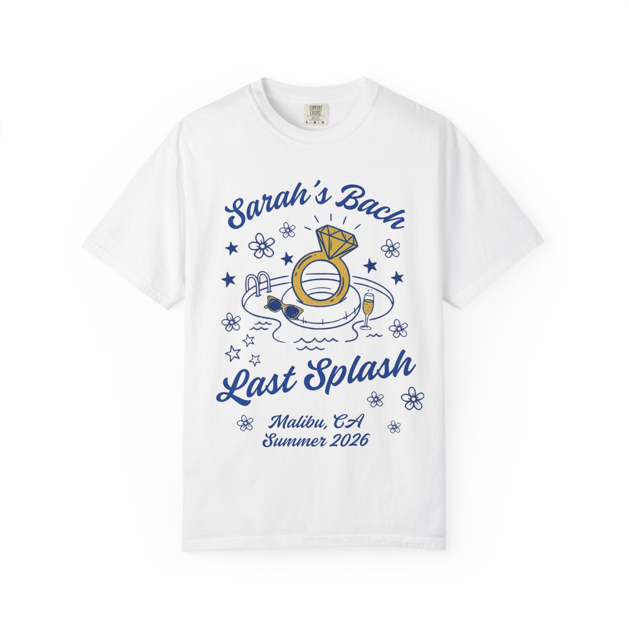 White t-shirt with "Sarah's Bach Last Splash Malibu, CA Summer 2026" design.