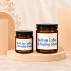 Two amber glass candles with black lids feature labels reading "Built on Coffee & Wedding Chaos."