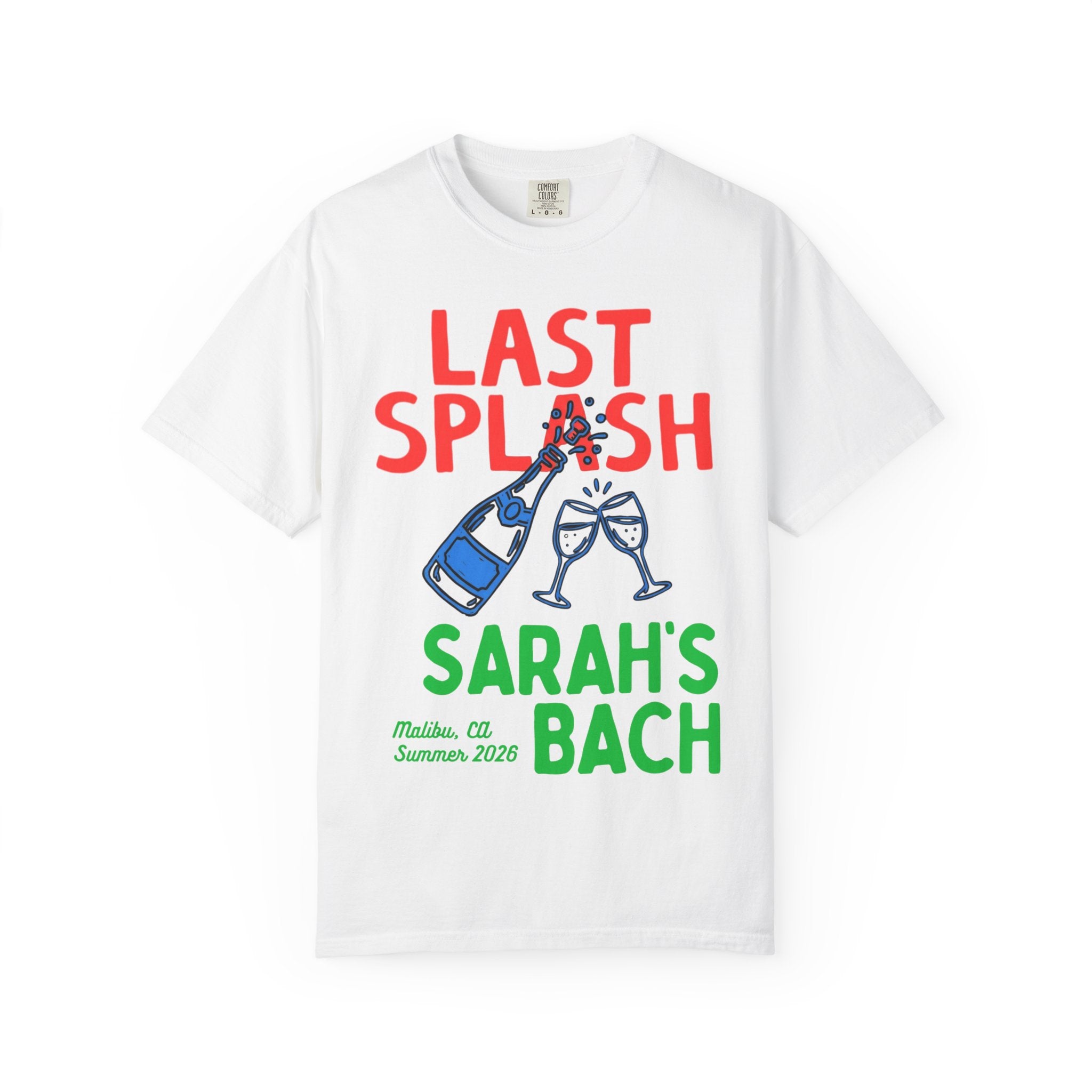 White t-shirt with "LAST SPLASH SARAH'S BACH" and champagne glasses.
