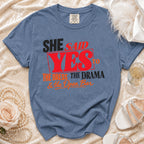 Blue t-shirt with text "She Said Yes to the Dress, the Drama & the Open Bar."