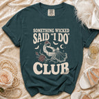 Teal t-shirt with "Something Wicked Said I Do Club" gothic graphic.