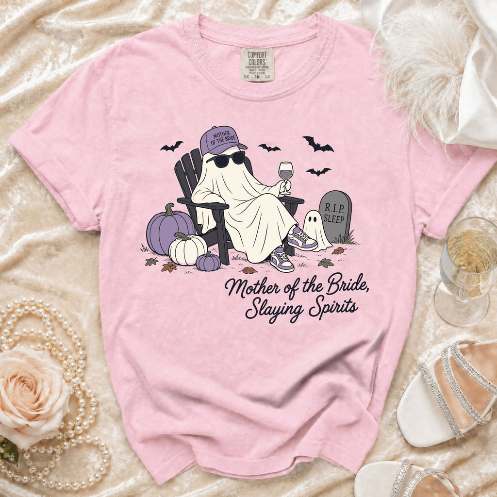 Pink t-shirt with ghost wearing sunglasses and "Mother of the Bride" hat, "Slaying Spirits" text.