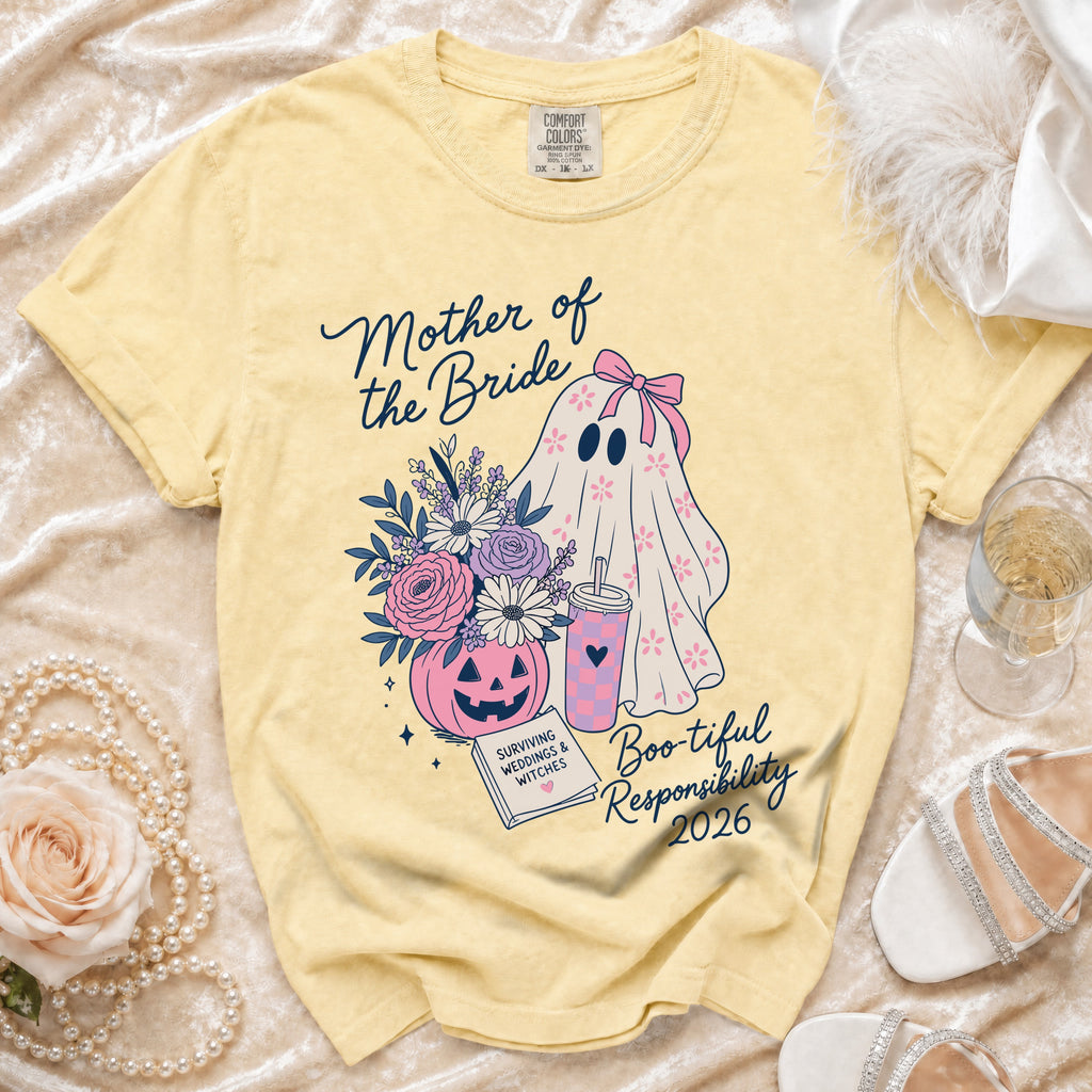 Yellow t-shirt with "Mother of the Bride" and ghost graphic, "Boo-tiful Responsibility 2026".