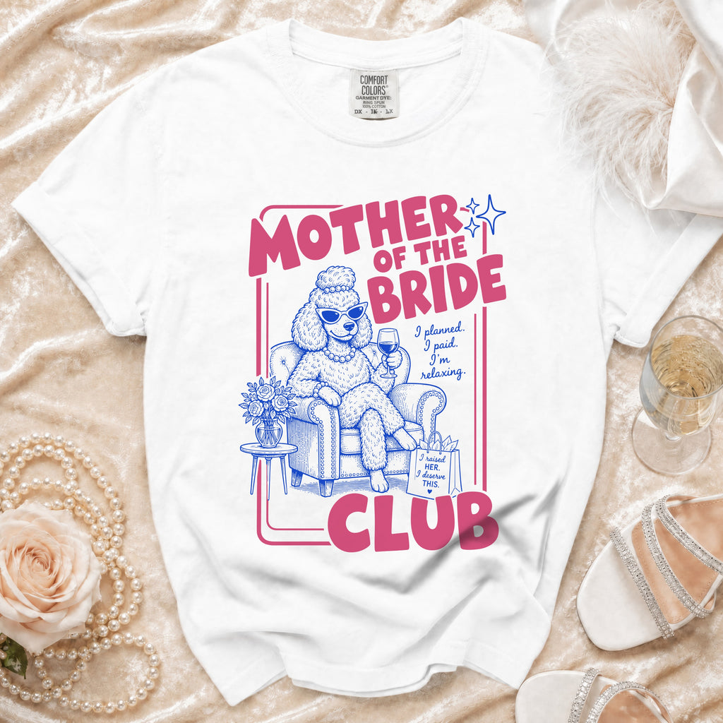 White t-shirt with "Mother of the Bride Club" graphic featuring a poodle.