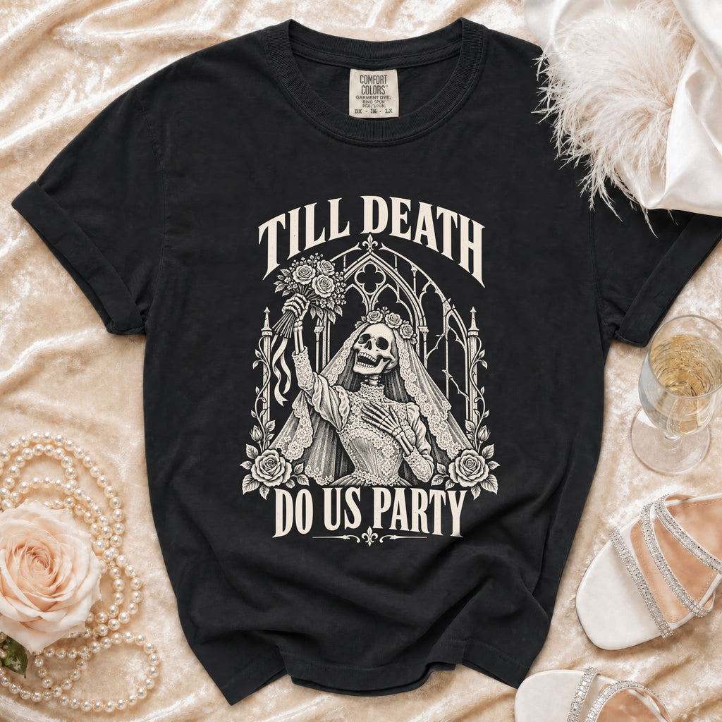 Black t-shirt with skeleton bride graphic and text "Till Death Do Us Party".