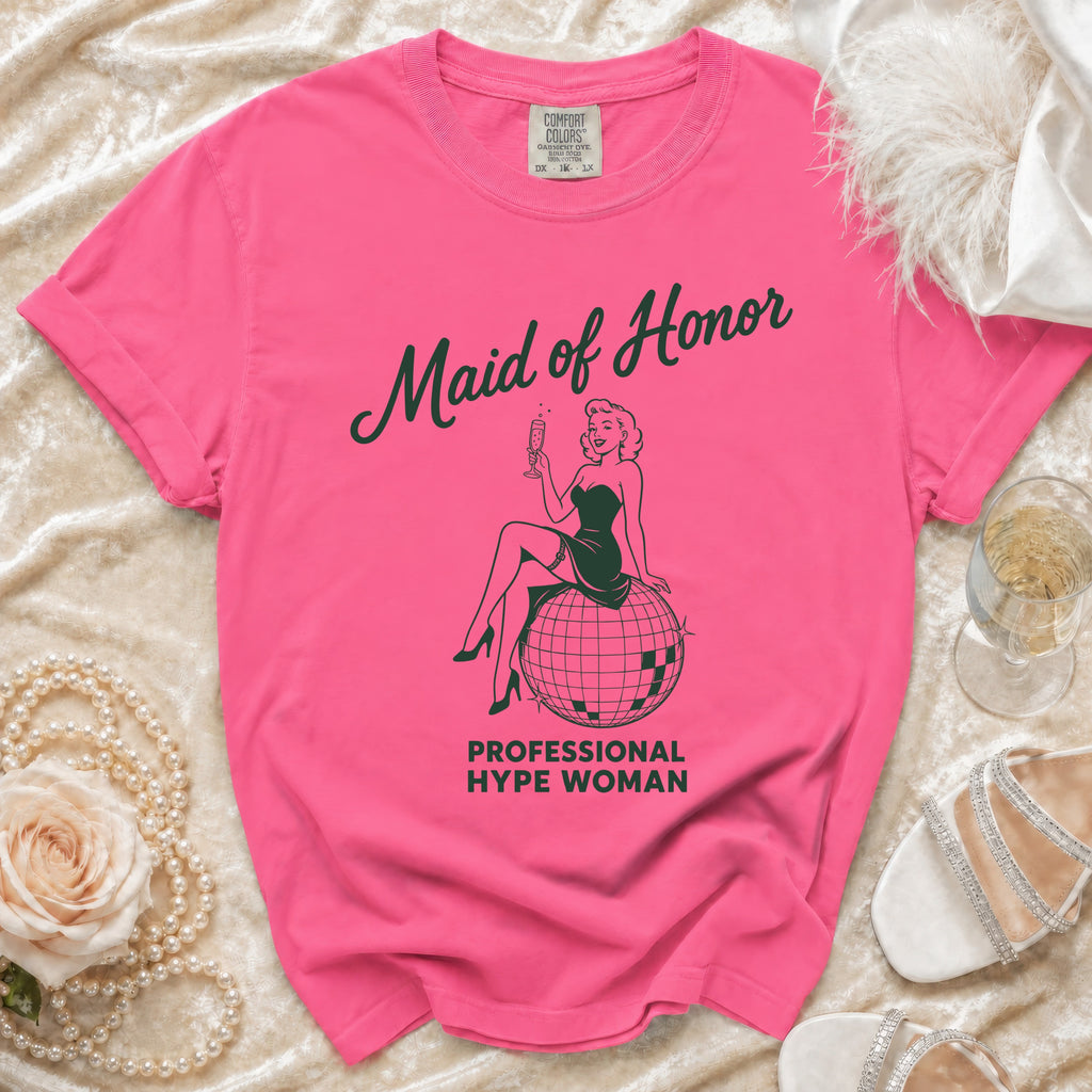 Pink t-shirt with "Maid of Honor" and "Professional Hype Woman" text.