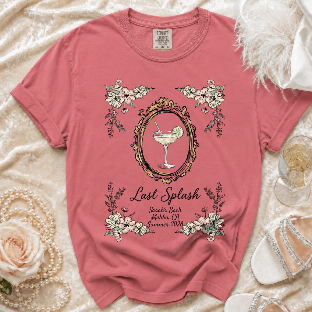 Coral t-shirt with "Last Splash Sarah's Bach Malibu, CA Summer 2026" text and floral frame.