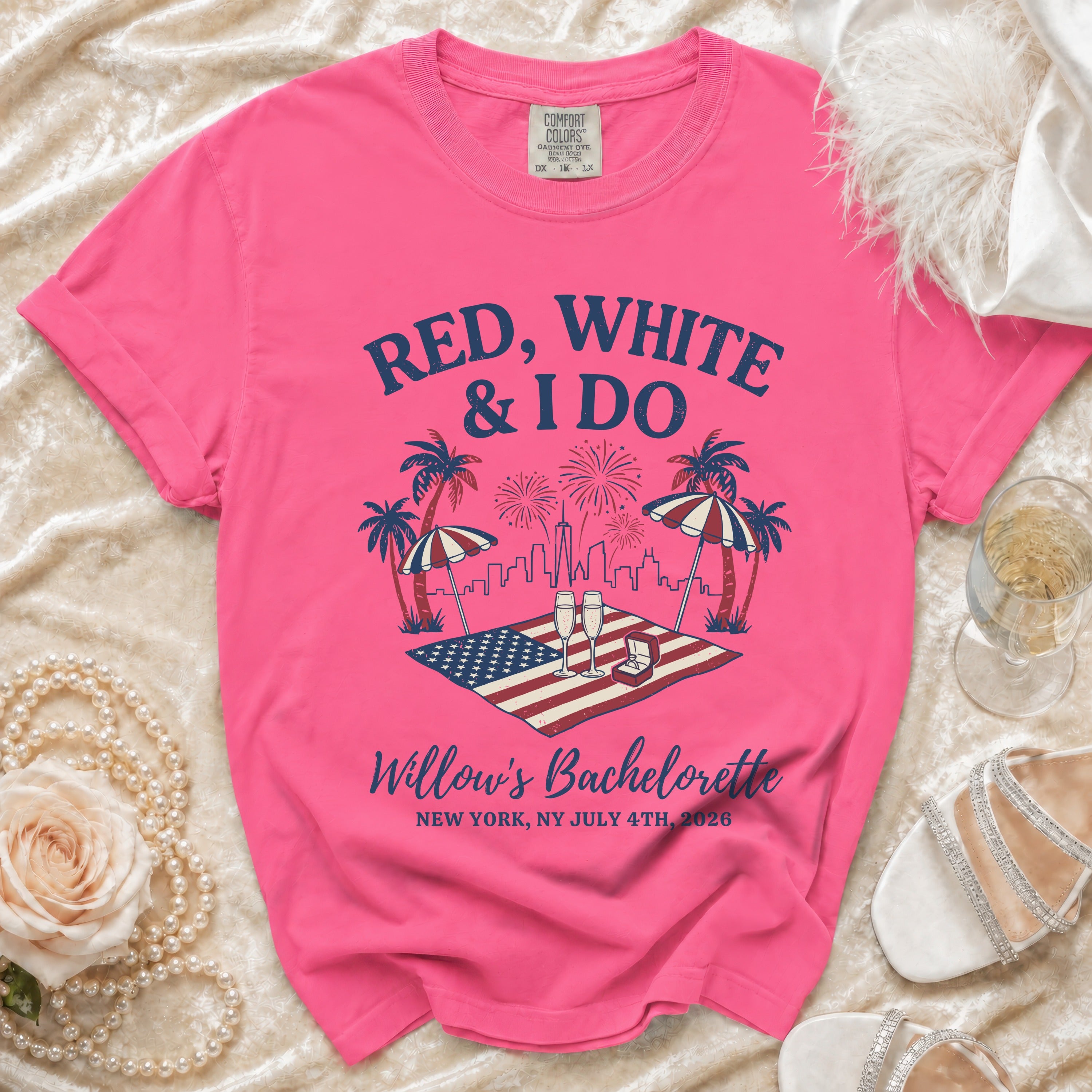 Pink t-shirt with "Red, White & I Do Willow's Bachelorette" NYC 4th of July graphic.