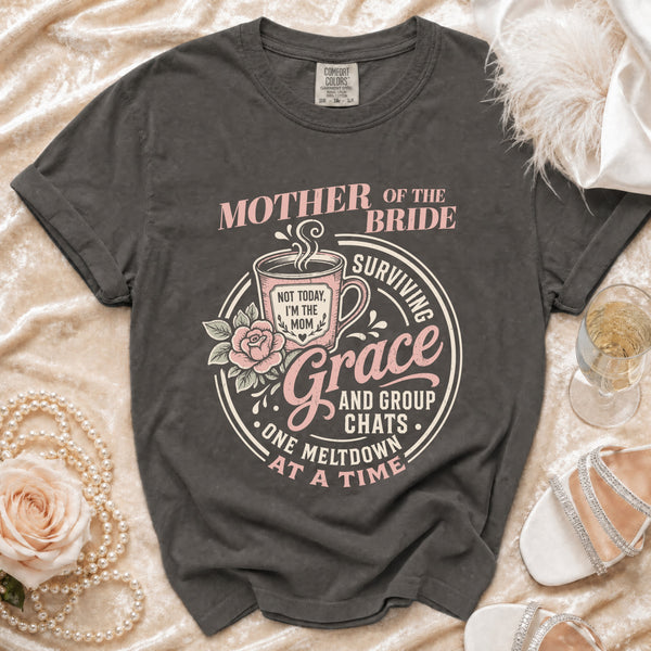 Grace, Mom of Bride T-shirt in Pepper