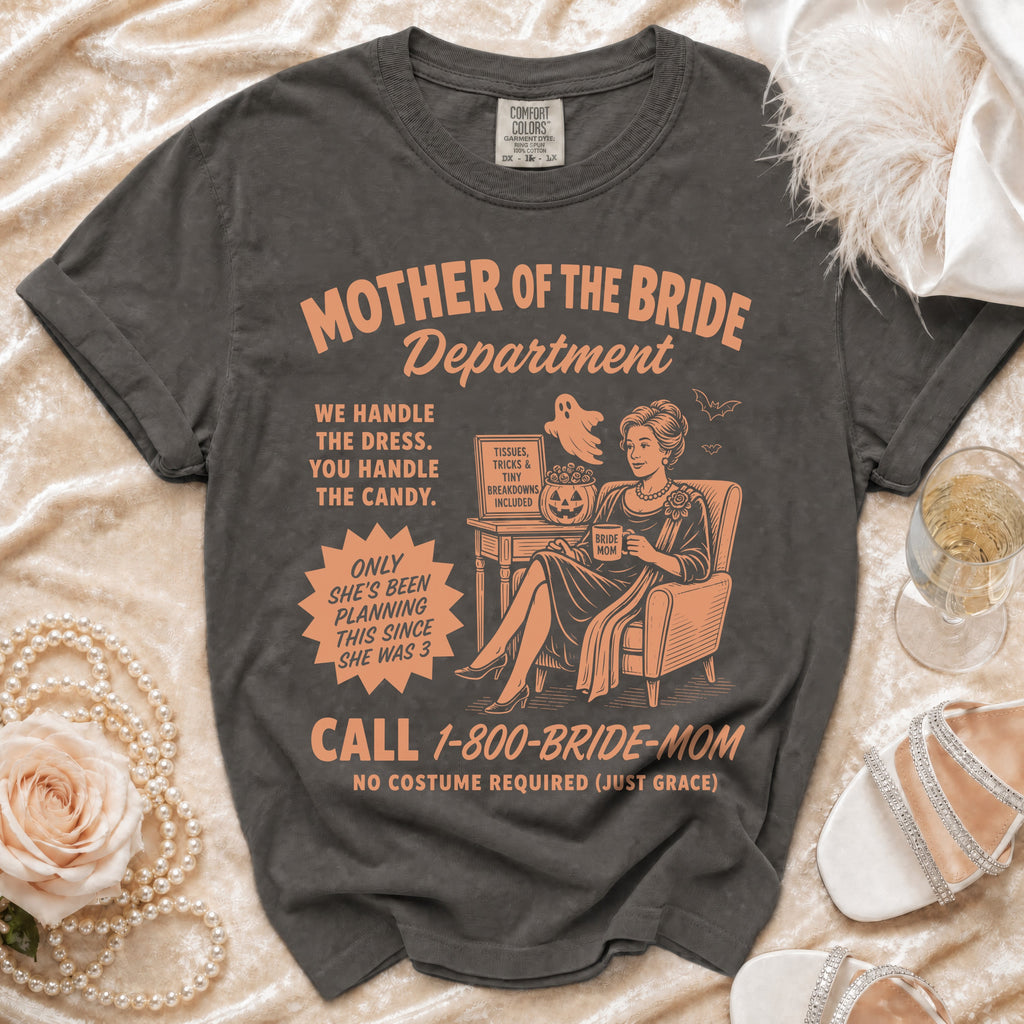 Mother of the Bride Department t-shirt with funny wedding planning text and illustrations.