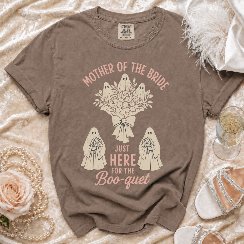 T-shirt with "Mother of the Bride Just Here for the Boo-quet" text and ghost designs.