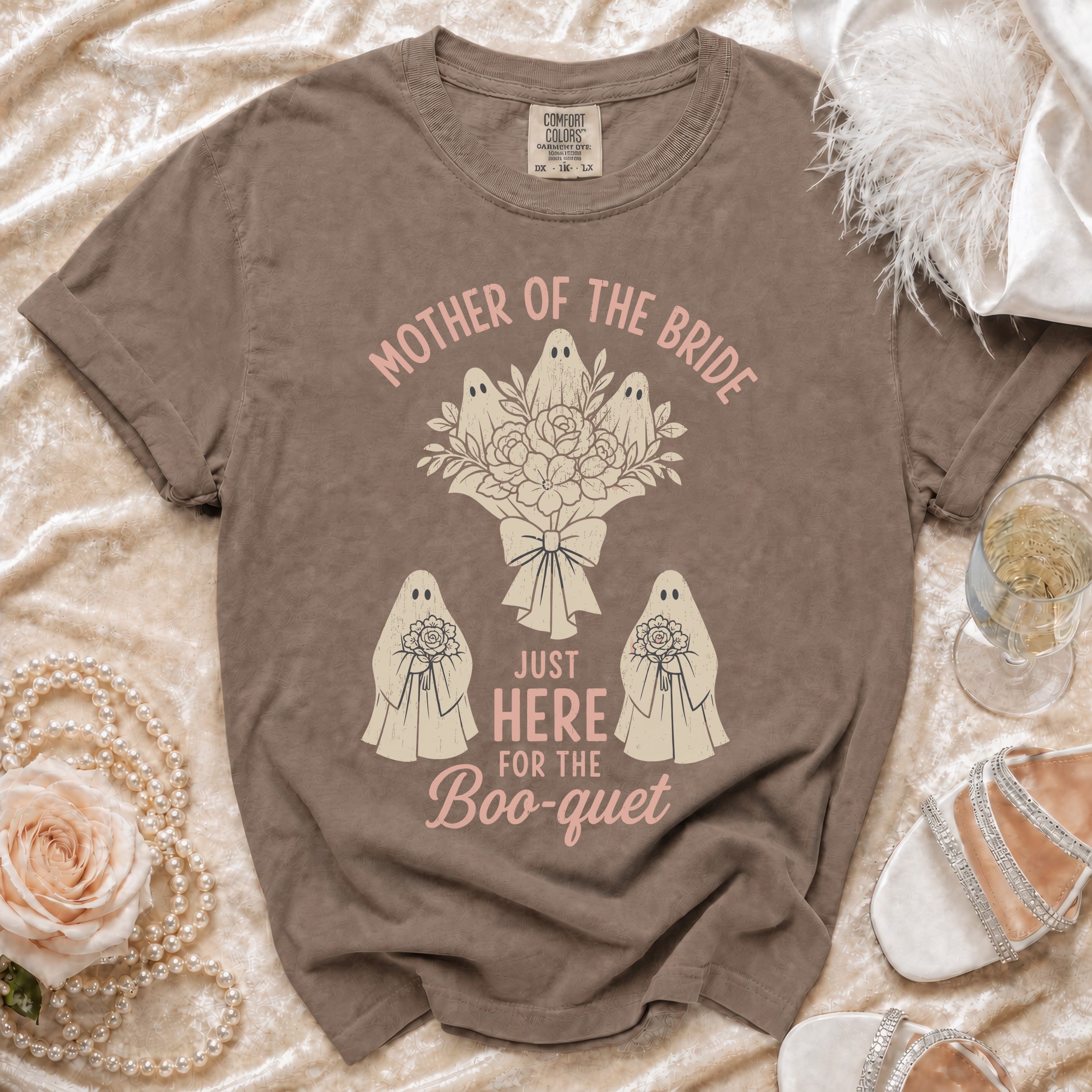 T-shirt with "Mother of the Bride Just Here for the Boo-quet" text and ghost designs.