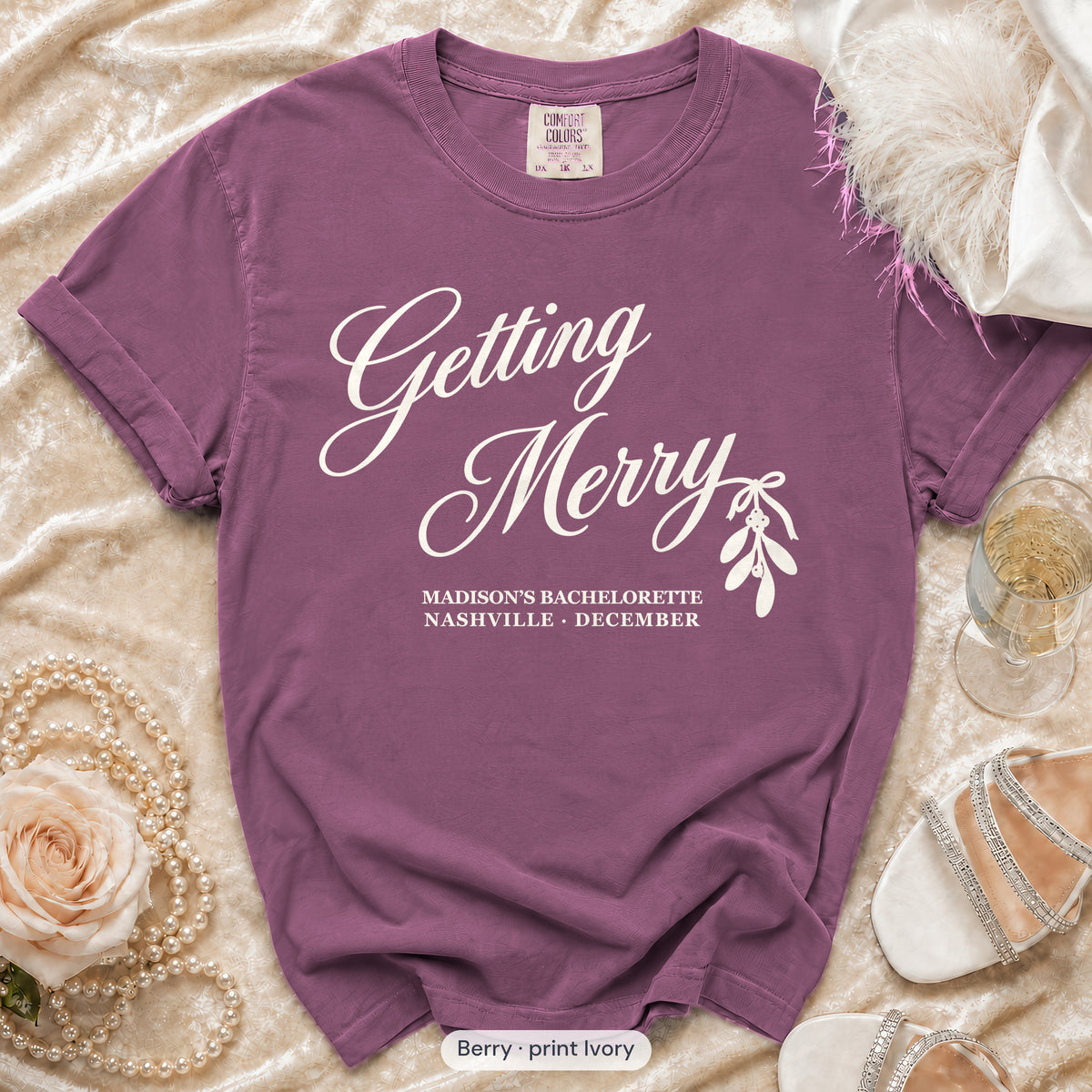 Berry Getting Merry'd & Getting Merry bachelorette crew t-shirt
