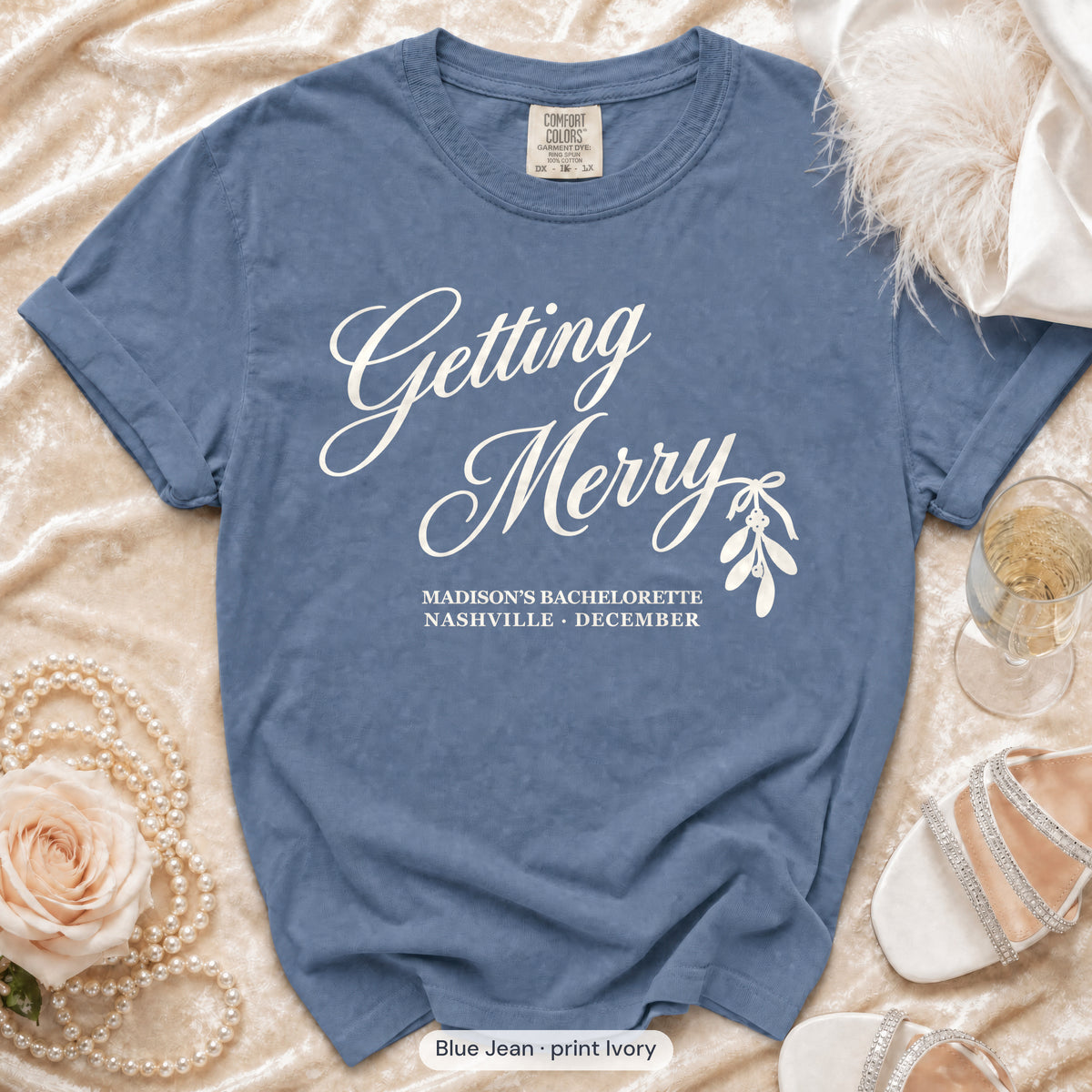 Blue Jean Getting Merry'd & Getting Merry bachelorette crew t-shirt