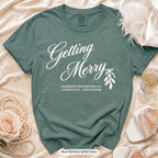 Blue Spruce Getting Merry'd & Getting Merry bachelorette crew t-shirt