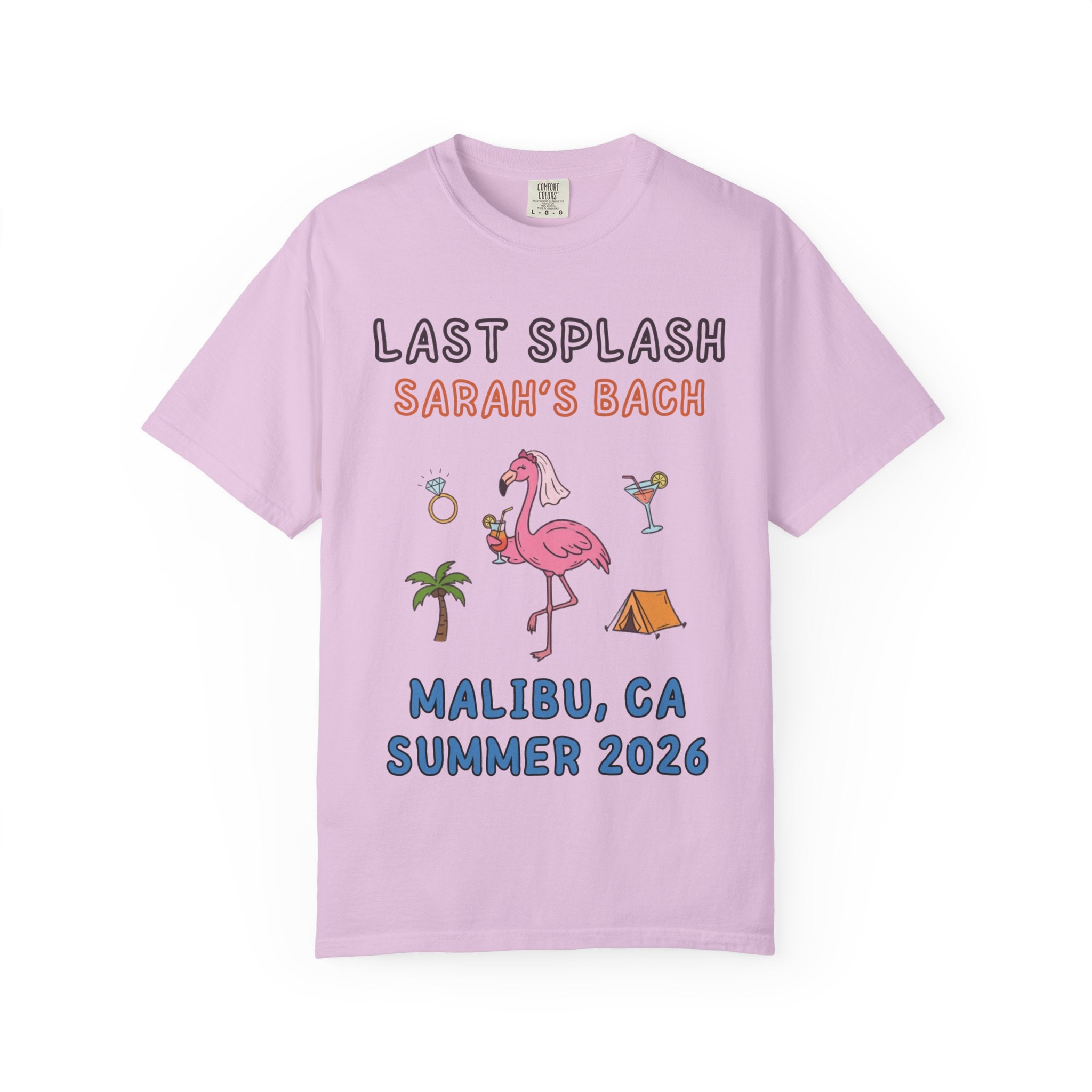 Pink t-shirt with "Last Splash Sarah's Bach Malibu, CA Summer 2026" text and graphics.