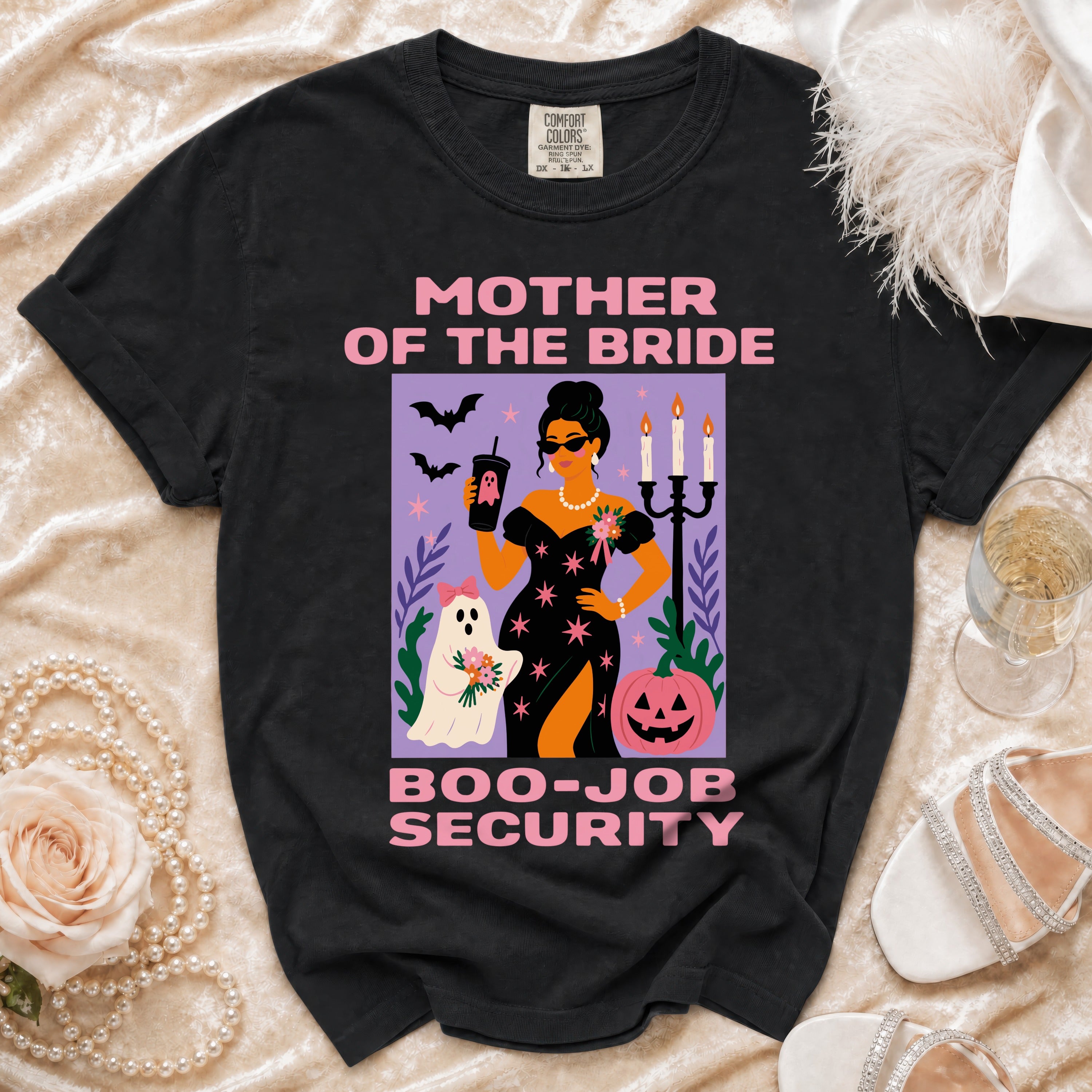 Black t-shirt with "Mother of the Bride Boo-Job Security" text and Halloween themed graphic.
