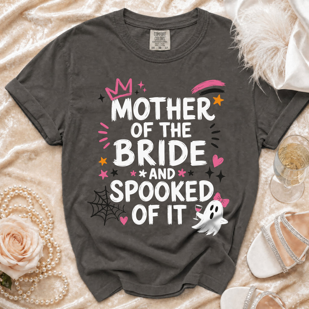 Dark grey t-shirt with "Mother of the Bride and Spooked of It" text and graphics.