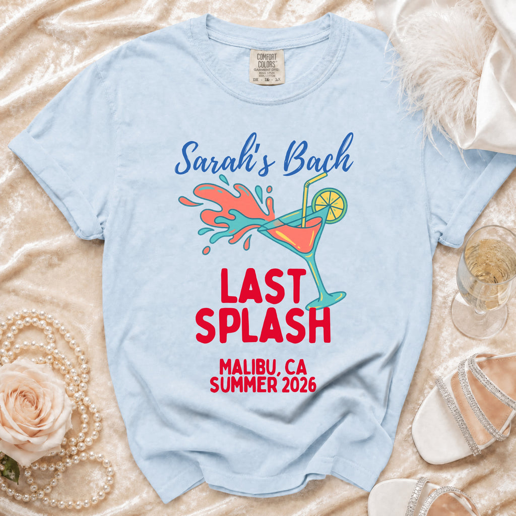 Light blue t-shirt with "Sarah's Bach Last Splash Malibu, CA Summer 2026" graphic.