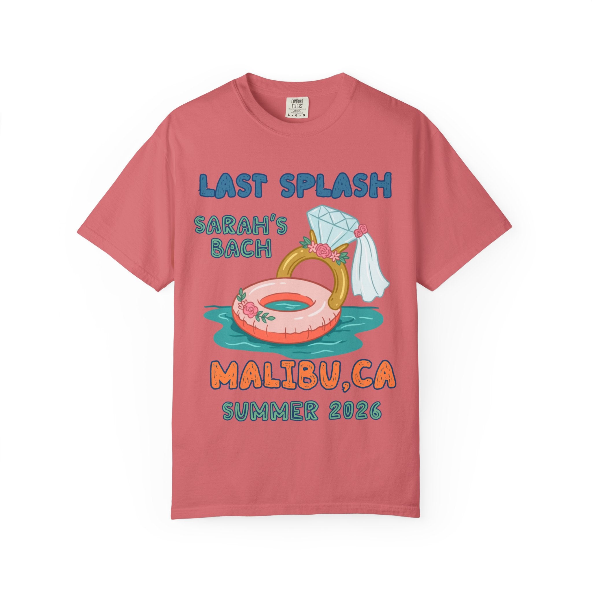 Pink t-shirt with "Last Splash Sarah's Bach Malibu 2026" text and a float.