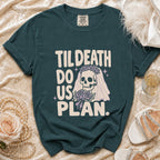 Teal t-shirt with skull bride graphic and text "Til Death Do Us Plan."