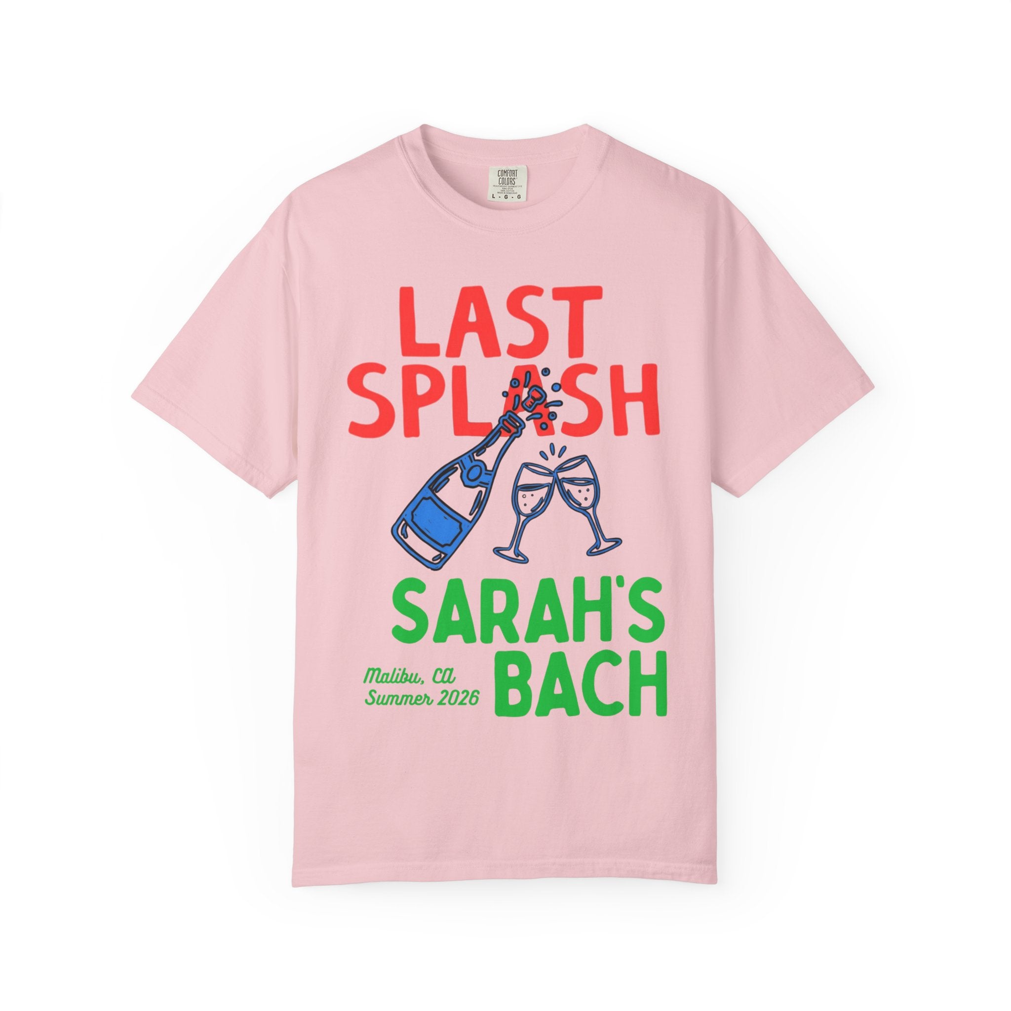 Pink t-shirt with "Last Splash Sarah's Bach" and champagne toast graphic.