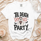 White t-shirt with "Til Death Do Us Party" text, ghost bride, and bats.