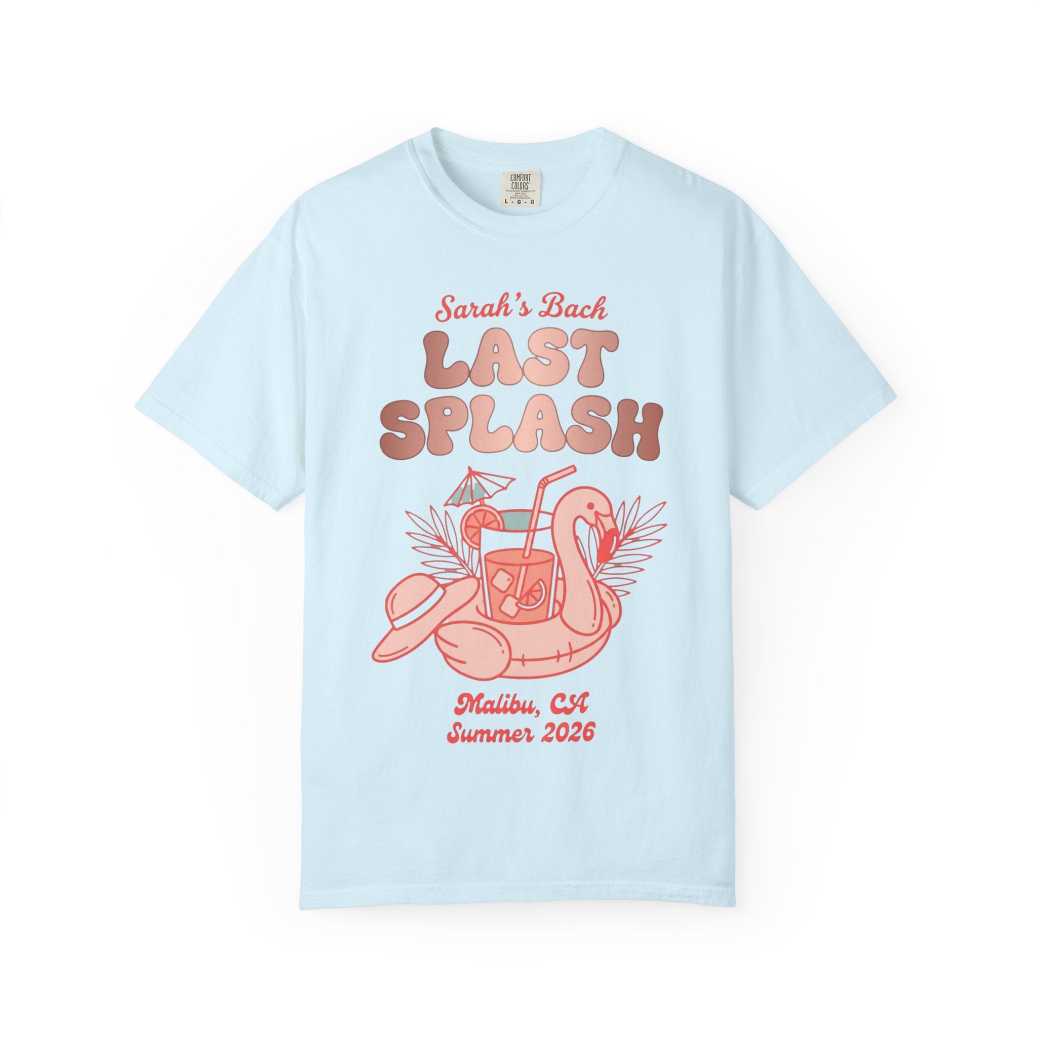 Light blue t-shirt with "Sarah's Last Splash" and a flamingo float.