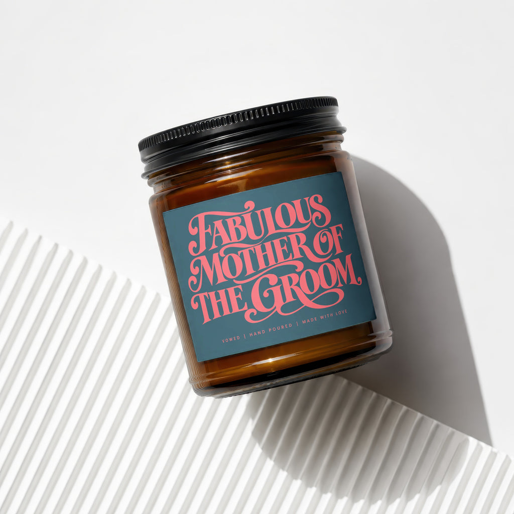 Brown glass candle with "Fabulous Mother of the Groom" text on label.