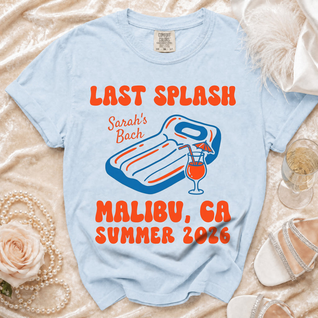 Light blue t-shirt with "LAST SPLASH Sarah's Bach MALIBU, GA SUMMER 2026" text.