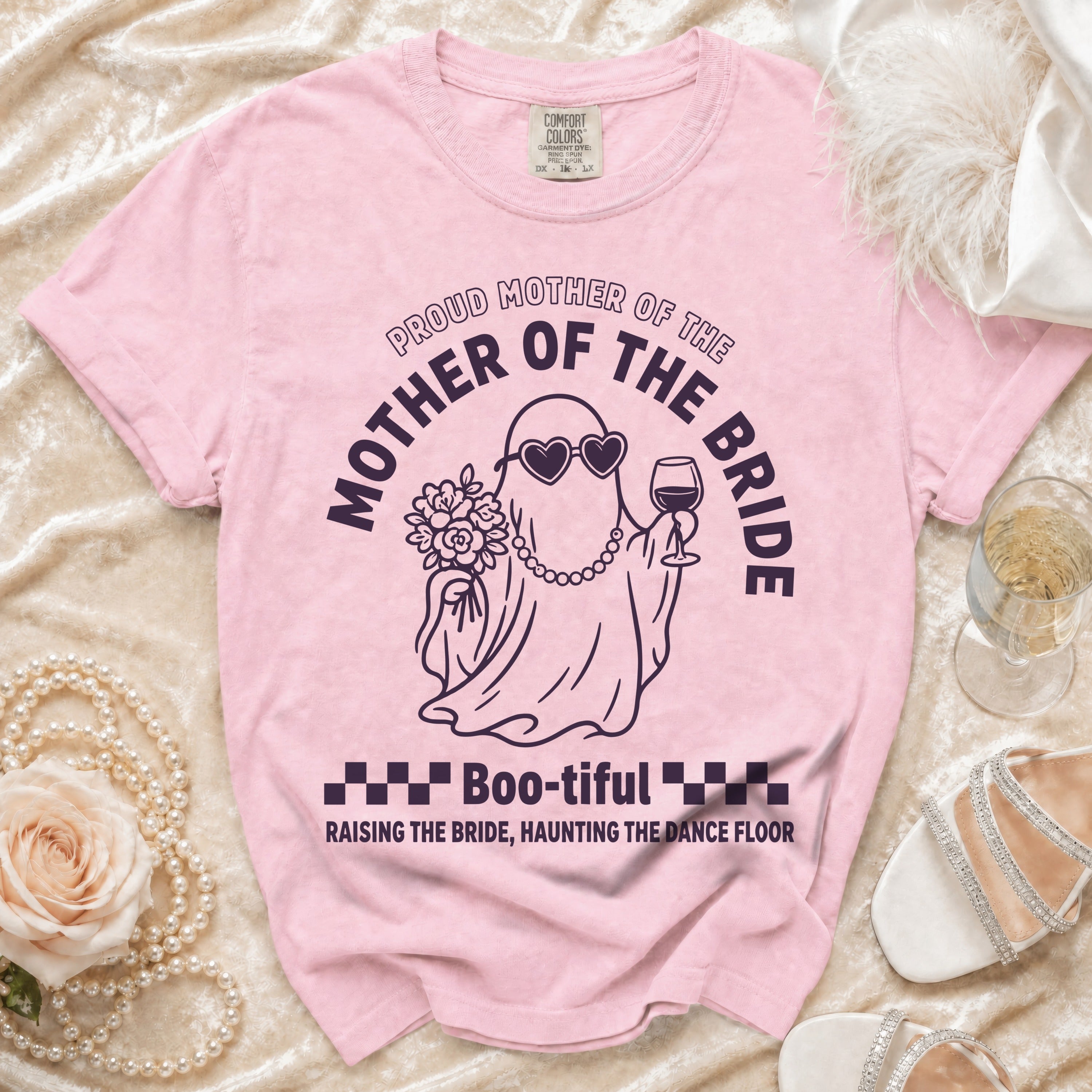 Pink t-shirt with ghost graphic saying "Proud Mother of the Bride" and "Boo-tiful".