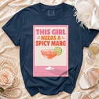 Navy Comfort Colors t-shirt with "This Girl Needs A Spicy Marg" graphic.
