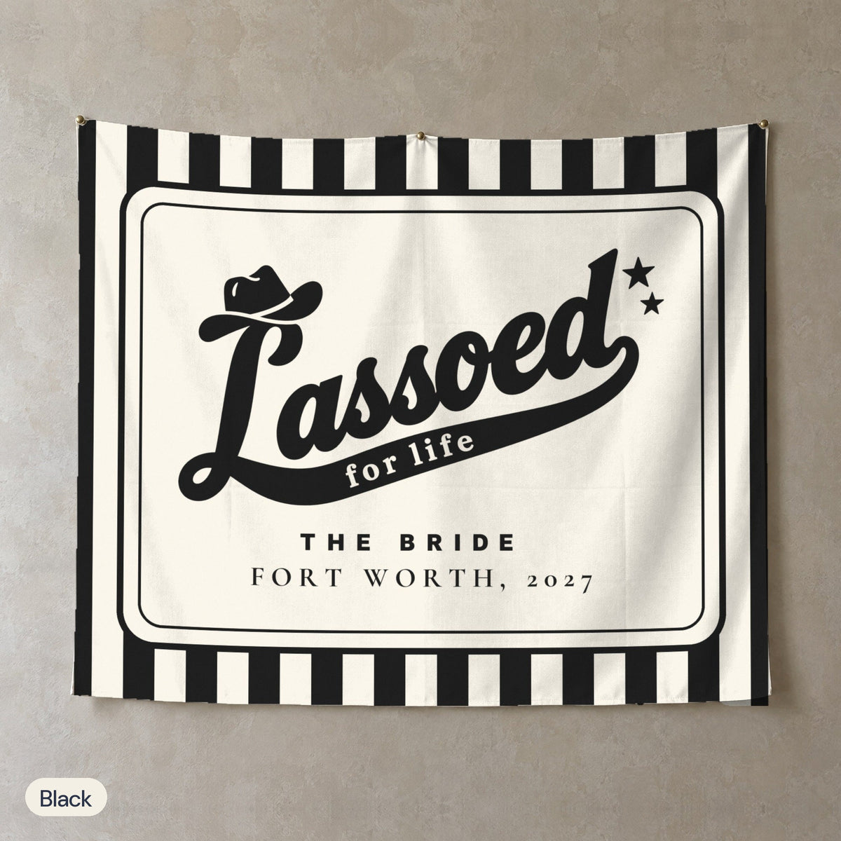 Lassoed For Life personalized wall tapestry, Black stripes
