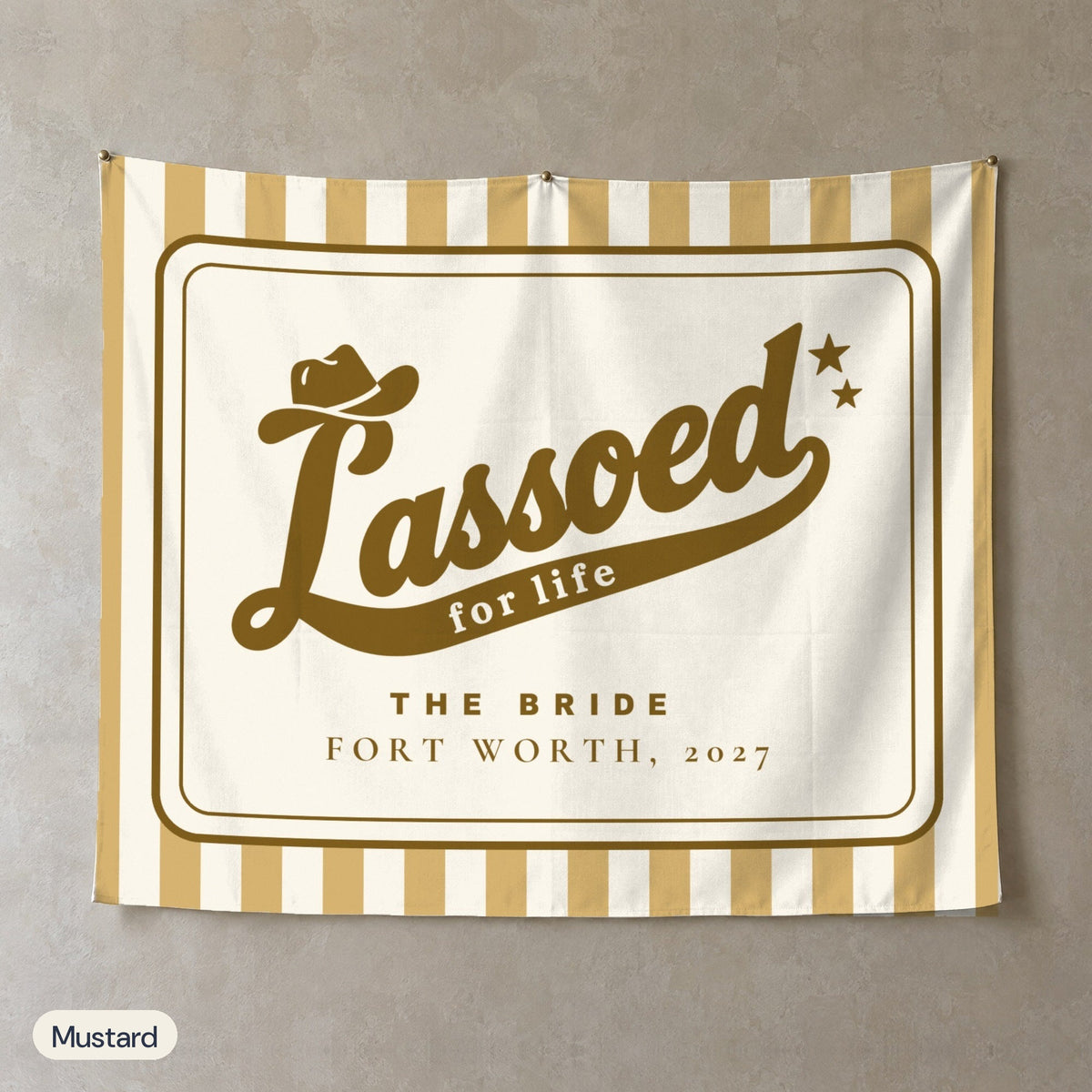 Lassoed For Life personalized wall tapestry, Mustard stripes