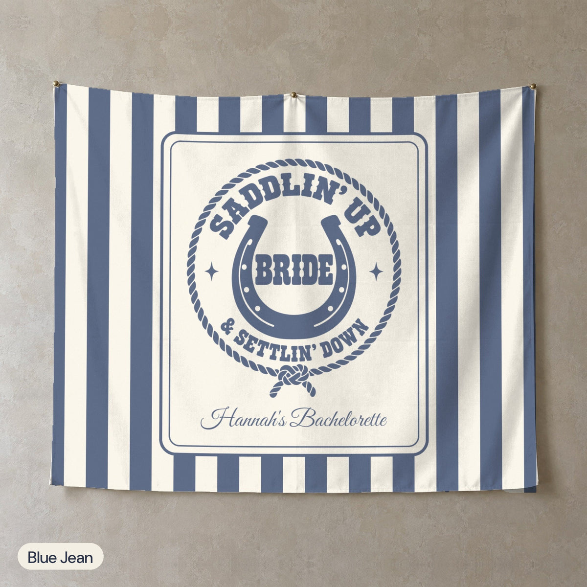 Saddlin' Up & Settlin' Down personalized wall tapestry, Blue Jean stripes