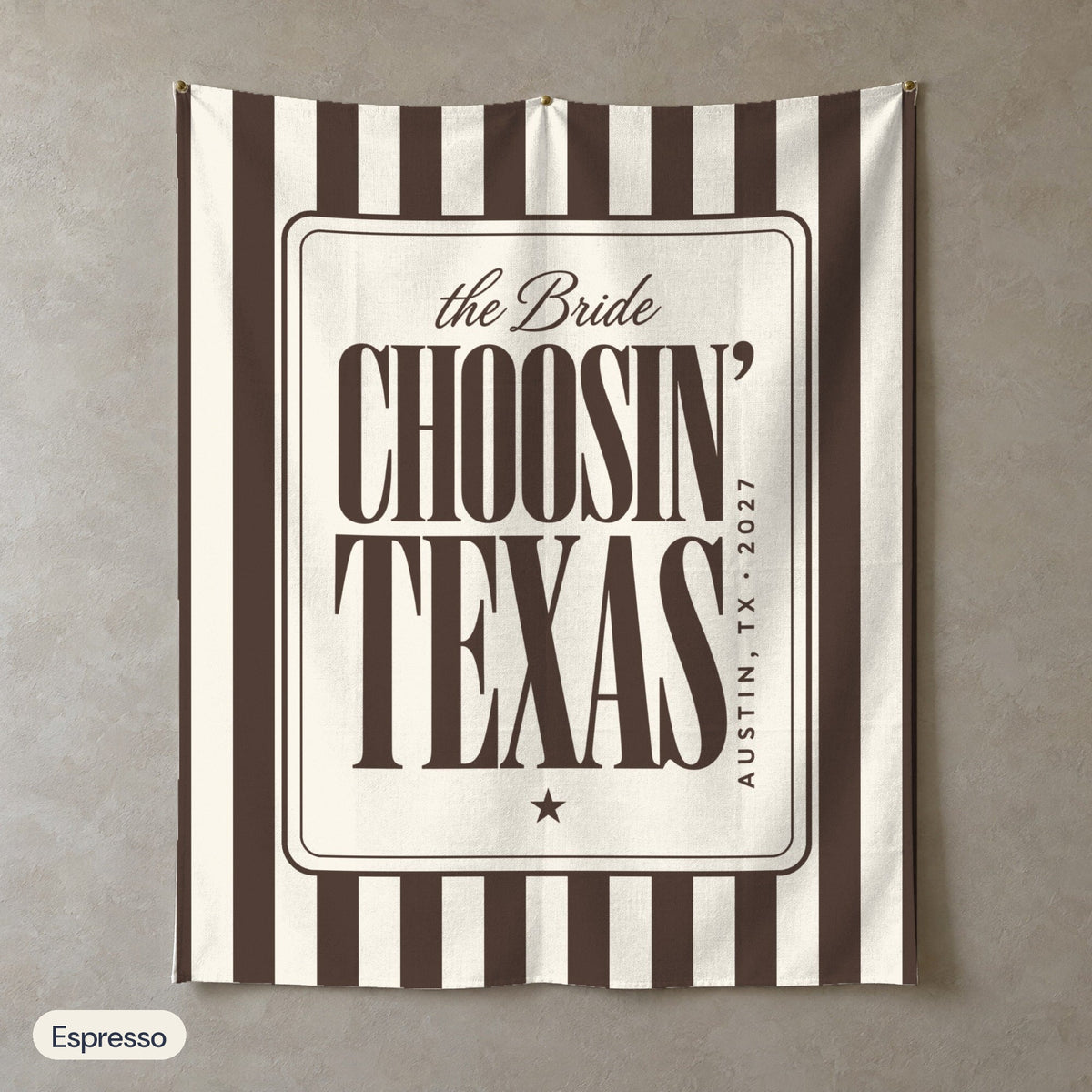 Choosin' Texas personalized wall tapestry in portrait, Espresso