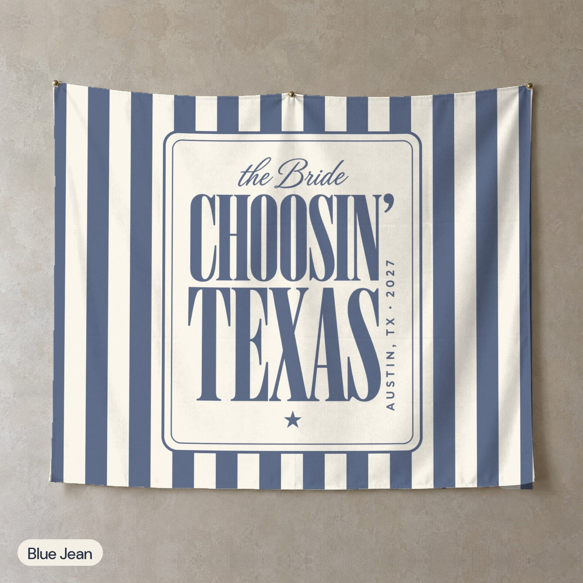 Choosin' Texas personalized wall tapestry, Blue Jean stripes