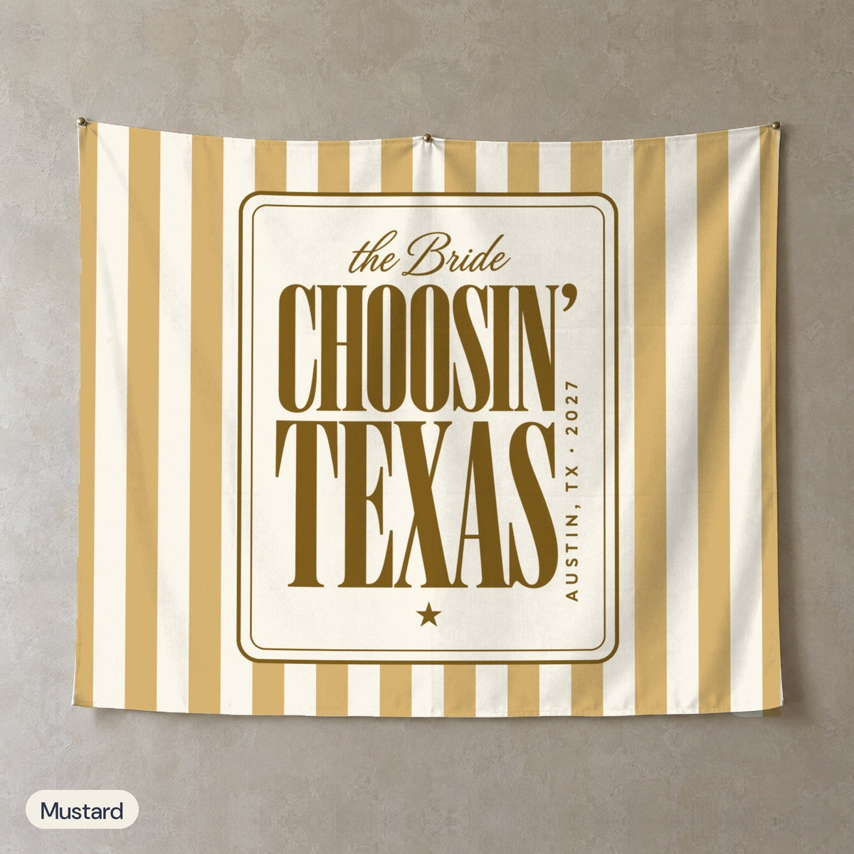 Choosin' Texas personalized wall tapestry, Mustard stripes