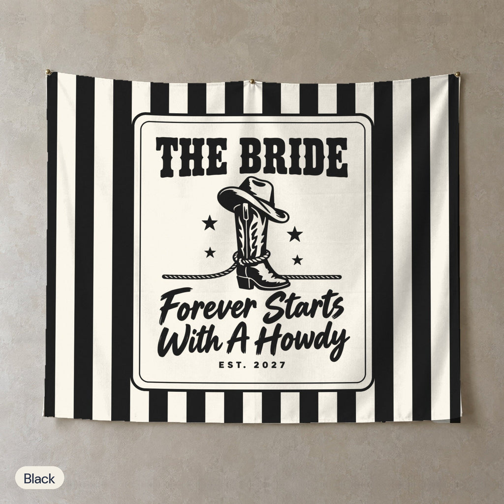Forever Starts With A Howdy personalized wall tapestry, Black stripes
