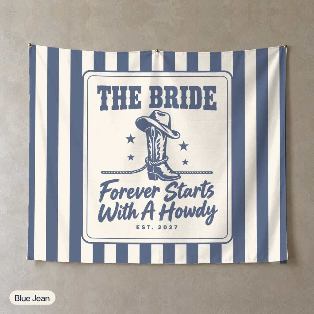 Forever Starts With A Howdy personalized wall tapestry, Blue Jean stripes