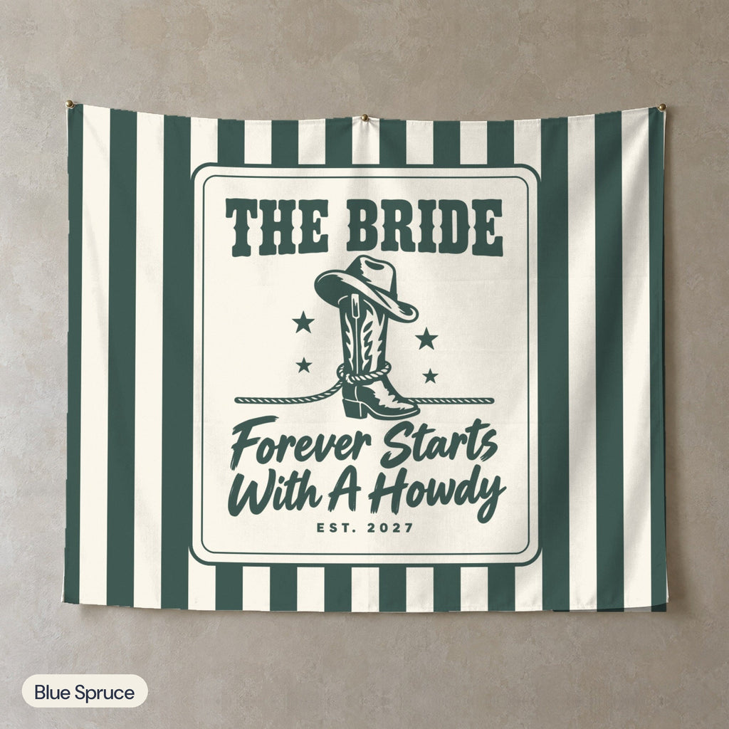 Forever Starts With A Howdy personalized wall tapestry, Blue Spruce stripes