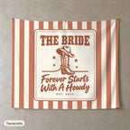 Forever Starts With A Howdy personalized wall tapestry, Terracotta stripes