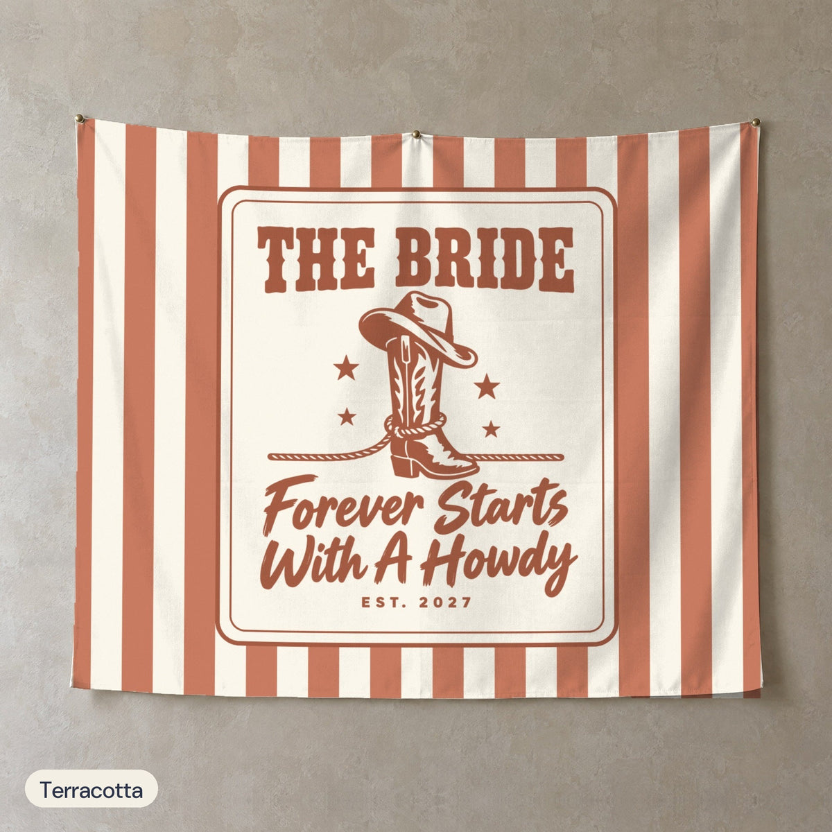 Forever Starts With A Howdy personalized wall tapestry, Terracotta stripes