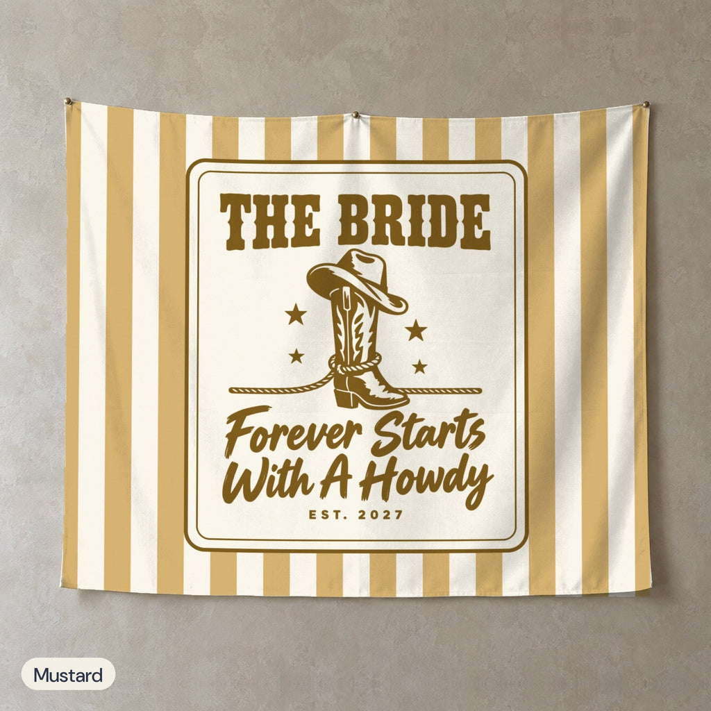 Forever Starts With A Howdy personalized wall tapestry, Mustard stripes