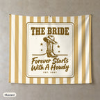 Forever Starts With A Howdy personalized wall tapestry, Mustard stripes