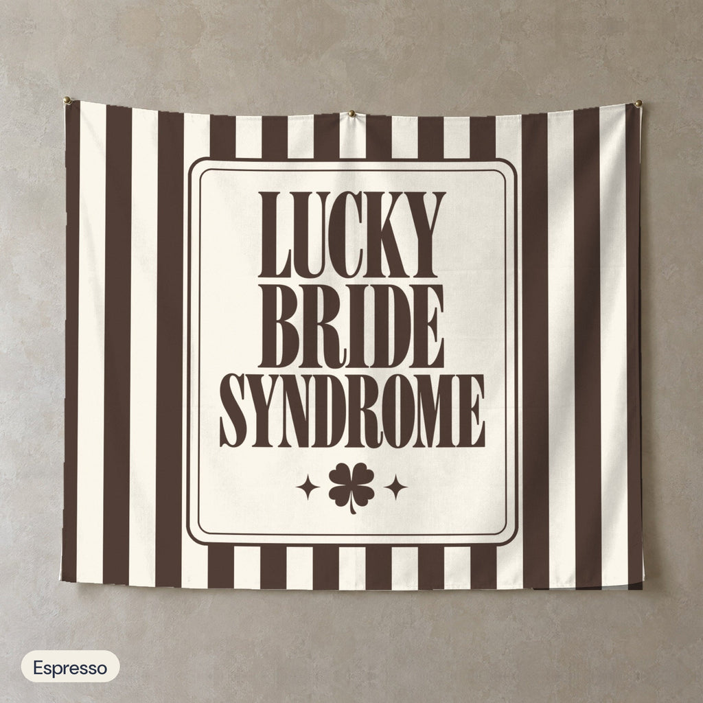 Lucky Bride Syndrome personalized wall tapestry, Espresso stripes