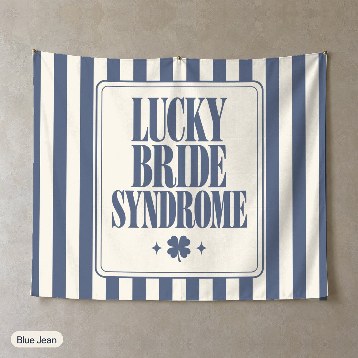 Lucky Bride Syndrome personalized wall tapestry, Blue Jean stripes